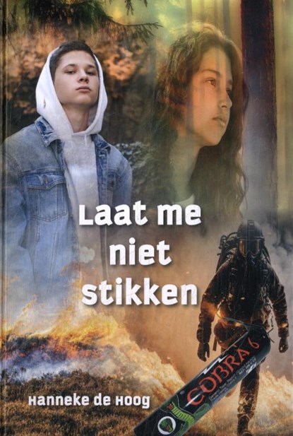 Ik laat je niet stikken, Hanneke de Hoog - Gebonden - 9789059524347