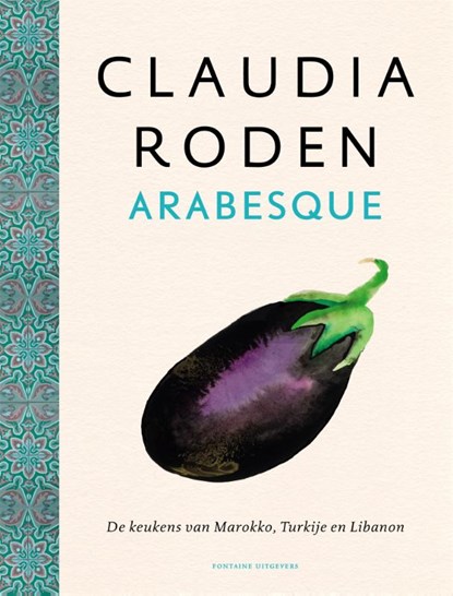 Arabesque, Claudia Roden - Gebonden - 9789059560932