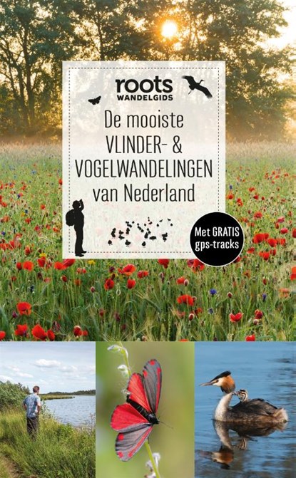 De mooiste vlinder- & vogelwandelingen van Nederland, Roots - Paperback - 9789059563520