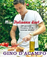 Mijn Italiaanse dieet - Gino D'Acampo ; efef.com - 9789059563636