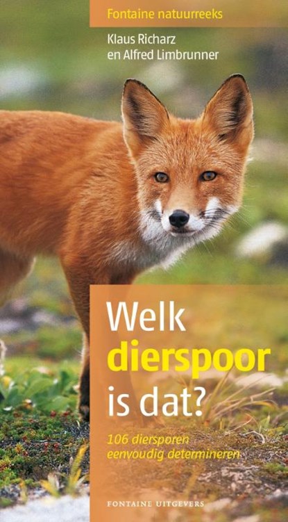 Welk dierspoor is dat?, Klaus Richarz ; Alfred Limbrunner - Paperback - 9789059564367