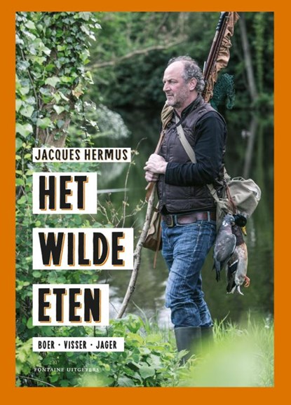 Het wilde eten, Jacques Hermus - Gebonden - 9789059564824
