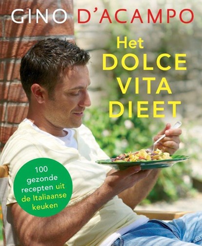 Het Dolce Vita dieet, Gino D'Acampo - Paperback - 9789059564985