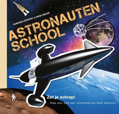Astronautenschool, Deborah Kespert ; David Baker - Gebonden - 9789059565128