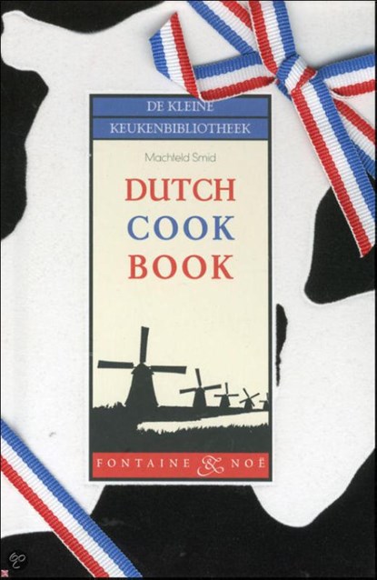 Dutch cook book, Machteld Smid - Gebonden - 9789059565234