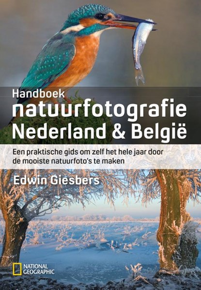 Handboek natuurfotografie Nederland & België, Edwin Giesbers - Paperback - 9789059566040
