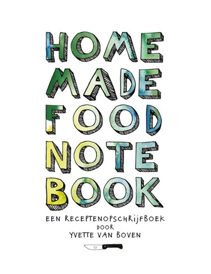 Home made food note book, Yvette van Boven - Gebonden - 9789059566507