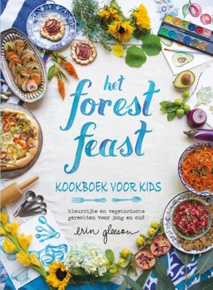 Forest Feast kookboek voor kids, Erin Gleeson - Gebonden - 9789059566958