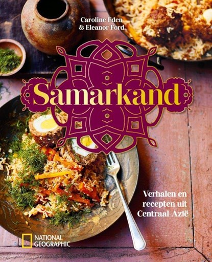 Samarkand, Caroline Eden ; Eleanor Ford - Gebonden - 9789059567184