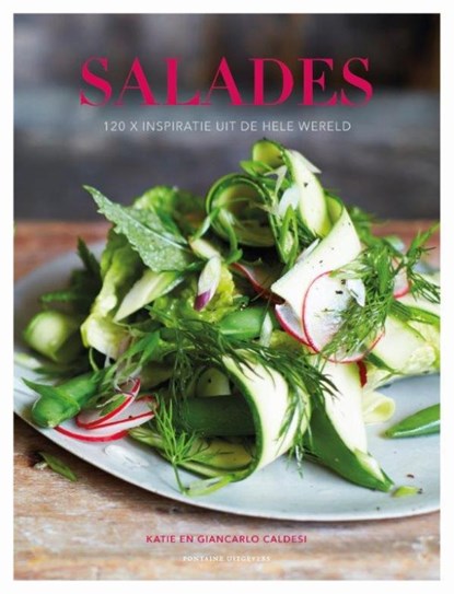 Salades, Katie Caldesi ; Giancarlo Caldesi - Paperback - 9789059567252