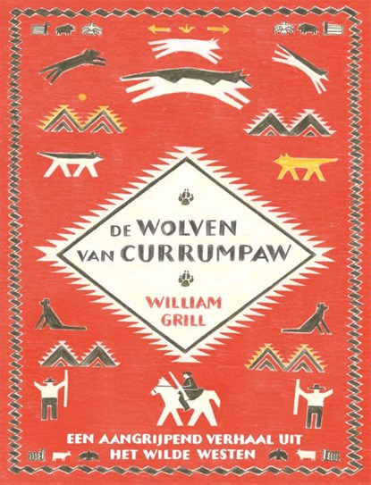 De wolven van Currumpaw, William Grill - Gebonden - 9789059567955