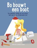 Bo bouwt een boot | Astrid Poot ; Dieuwertje Boeren | 