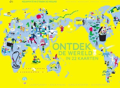 Ontdek de wereld in 22 kaarten, Laure Flavigny ; Jessie Magana - Paperback - 9789059568242