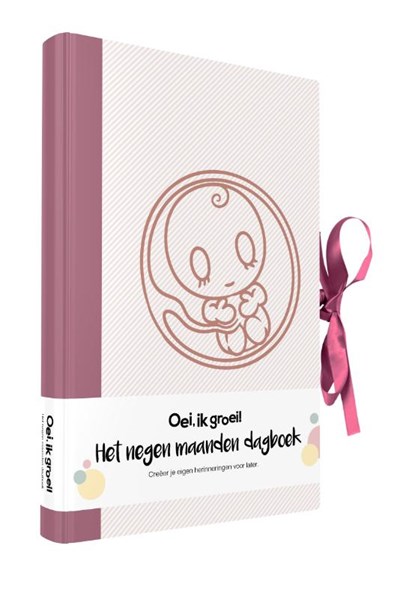 Oei, ik groei! Het negen maanden dagboek, Xaviera Plas-Plooij - Gebonden - 9789059568501