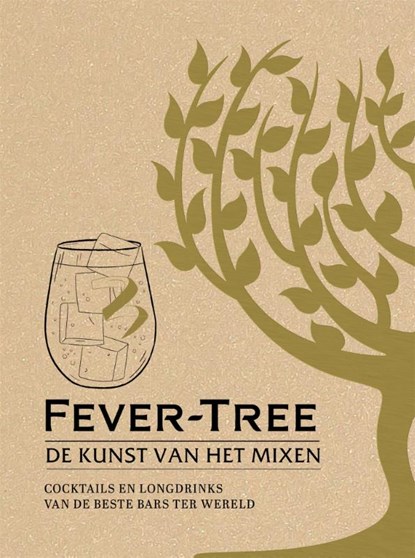 Fever-Tree: De kunst van het mixen, Mitchell Beazley - Gebonden - 9789059568532