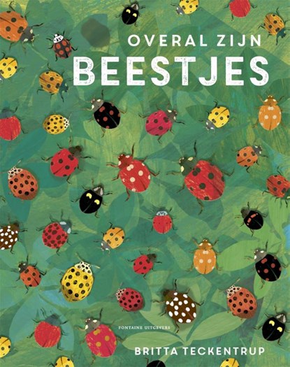 Overal zijn beestjes, Britta Teckentrup - Gebonden - 9789059569683