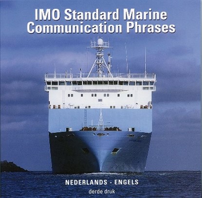 IMO Marine Communication Phrases (SMCP), P.C. van Kluijven ; S.C. Konijn ; M. Kuyper-Heeres - Paperback - 9789059610088