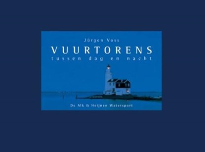 Vuurtorens tussen dag en nacht, VOSS, J. - Gebonden - 9789059610255