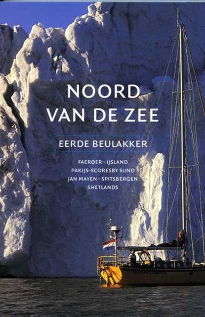 Noord van de zee, E. Beulakker - Paperback - 9789059610262