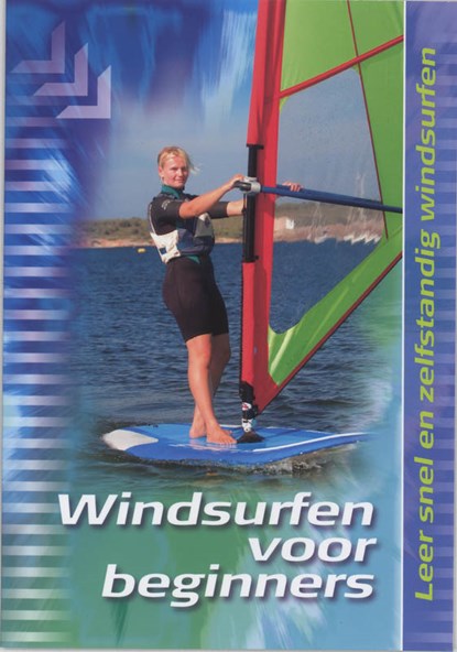 Windsurfen voor beginners, Jim Collis ; Amanda van Santen - Paperback - 9789059610569