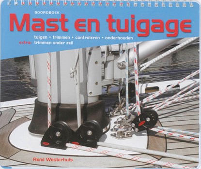 Mast en tuigage, Rene Westerhuis - Paperback - 9789059610927
