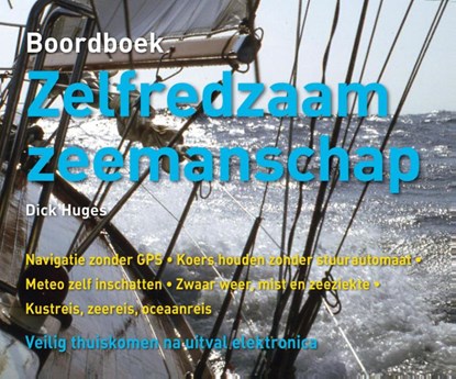 Boordboek zelfredzaam zeemanschap, Dick Huges - Paperback - 9789059611245