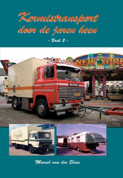 Kermistransport door de jaren heen, Marcel van der Sluis - Paperback - 9789059611702