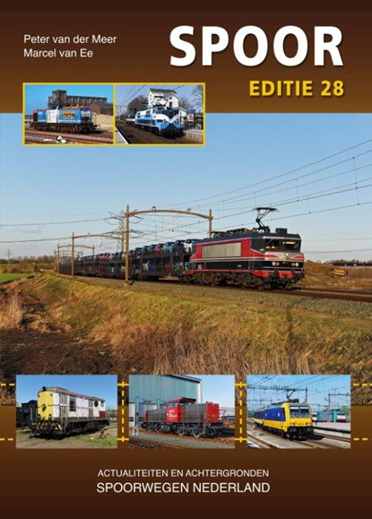 Spoor 28, Peter van der Meer ; Marcel van Ee - Gebonden - 9789059611795