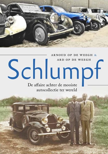 Schlumpf, Ard op de Weegh ; Arnoud op de Weegh - Gebonden - 9789059611894