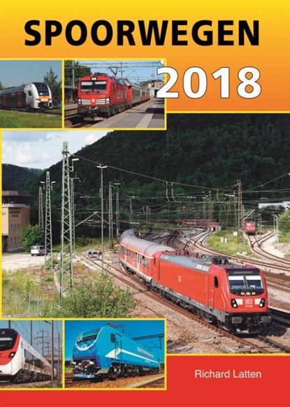 Spoorwegen 2018, Richard Latten - Paperback - 9789059611955