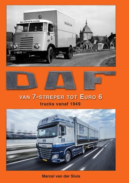 DAF van 7-streper tot Euro 6, Marcel van der Sluis - Gebonden - 9789059612013