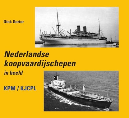 Nederlandse Koopvaardijschepen in beeld, Dick Gorter - Gebonden - 9789059612044