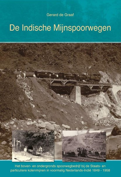 De Indische Mijnspoorwegen, G de Graaf - Gebonden - 9789059612327