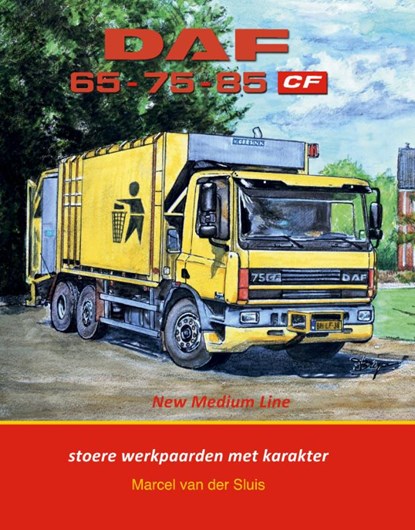 DAF 65 - 75 - 85 CF, Marcel van der Sluis - Gebonden - 9789059612693