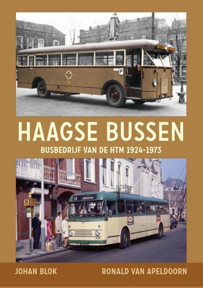 Haagse bussen, Johan Blok ; Ronald van Apeldoorn - Gebonden - 9789059612761