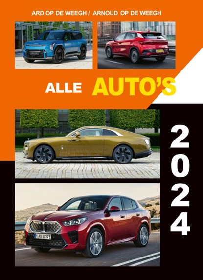 Alle auto's 2024, Ard op de Weegh ; Arnoud op de Weegh - Paperback - 9789059612808