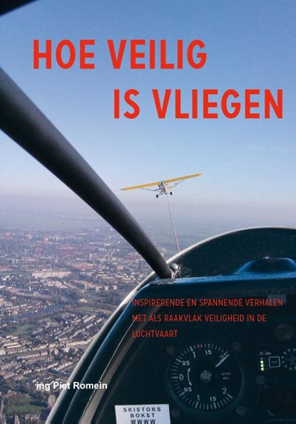 Hoe veilig is vliegen, P. Romein - Gebonden - 9789059612822
