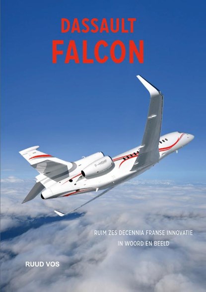 DASSAULT FALCON, Ruud Vos - Gebonden - 9789059612853