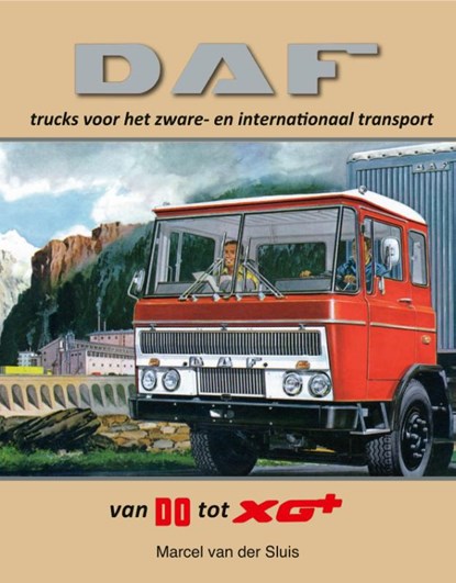 DAF trucks voor het zware- en international transport, Marcel van der Sluis - Gebonden - 9789059612877
