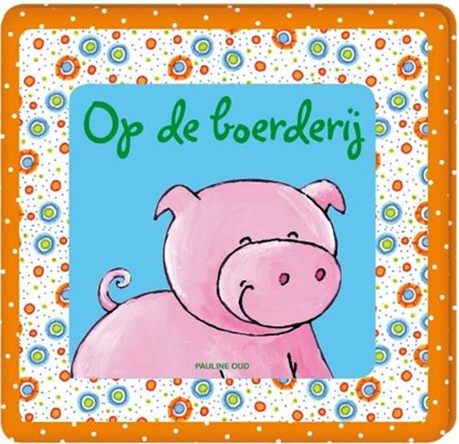 Knisperboekje Op de boerderij, OUD, Pauline - Paperback - 9789059648289
