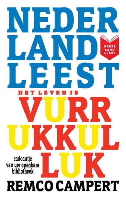 Het leven is vurrukkulluk, Remco Campert - Ebook EPUB - 9789059651555