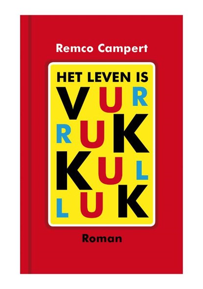 Het leven is vurrukkulluk, Remco Campert - Ebook - 9789059651562