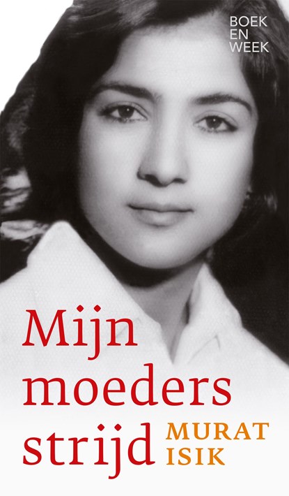 Mijn moeders strijd, Murat Isik - Ebook - 9789059654716