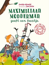 Maximiliaan Modderman geeft een feestje (mini editie Nationale Voorleesdagen), Joukje Akveld -  - 9789059658523