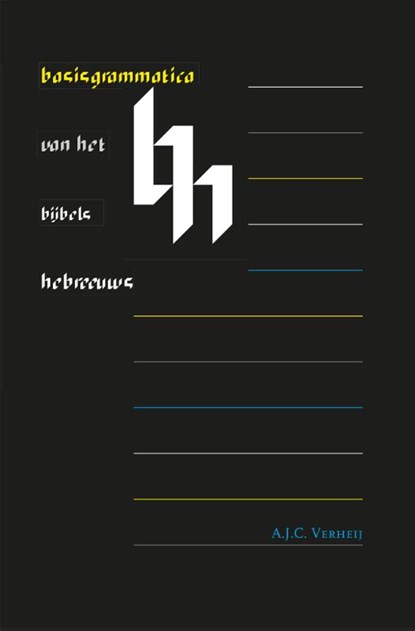Basisgrammatica van het Bijbels Hebreeuws Set, A.J.C. Verheij ; M.L. Folmer - Paperback - 9789059720305