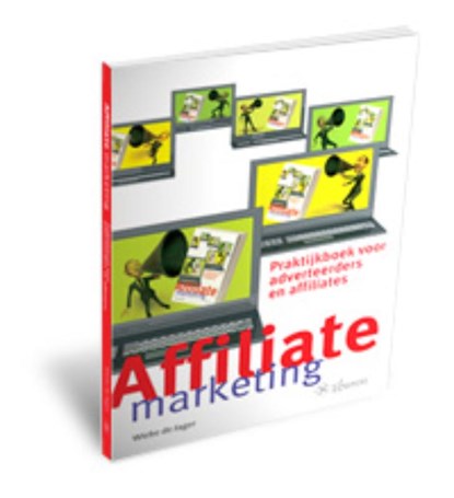 Affiliate Marketing, JAGER, W. de - Gebonden - 9789059722637