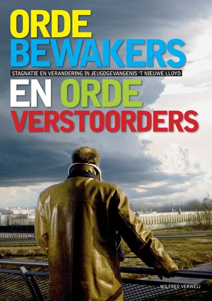 Ordebewakers en ordeverstoorders, Wilfred Verweij - Paperback - 9789059725058