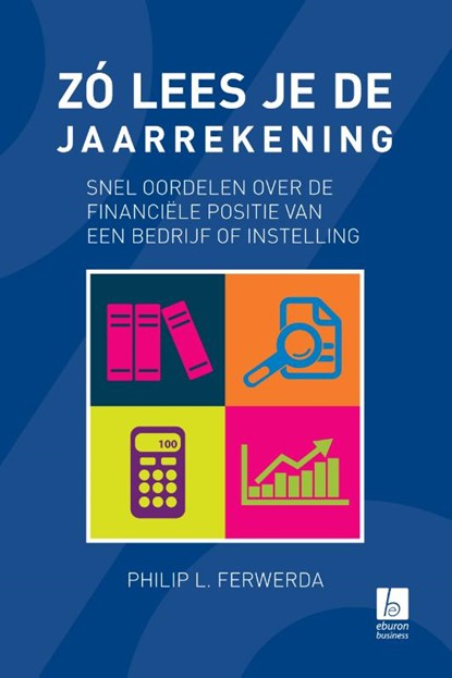 Zo lees je de jaarrekening, Philip L. Ferwerda - Paperback - 9789059726918