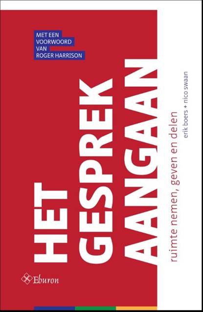 Het gesprek aangaan, Erik Boers ; Nico Swaan - Paperback - 9789059728417