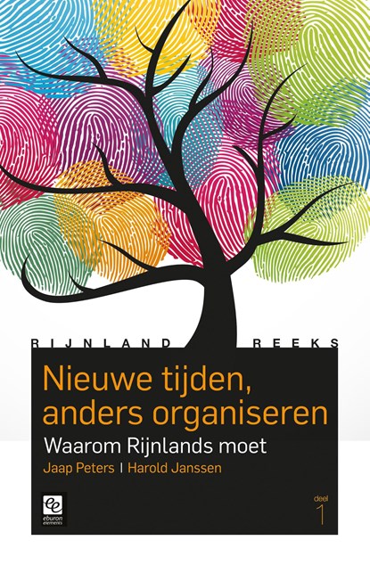 Nieuwe tijden, anders organiseren, Jaap Peters ; Harold Janssen - Ebook - 9789059728790